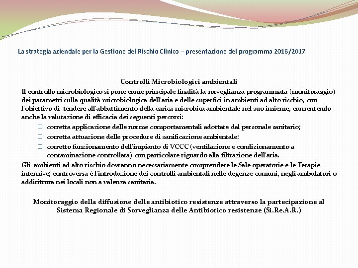 La strategia aziendale per la Gestione del Rischio Clinico – presentazione del programma 2016/2017