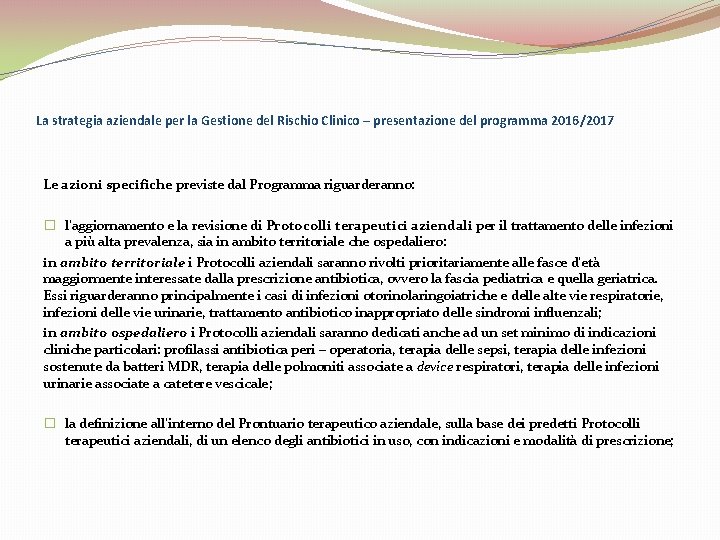 La strategia aziendale per la Gestione del Rischio Clinico – presentazione del programma 2016/2017