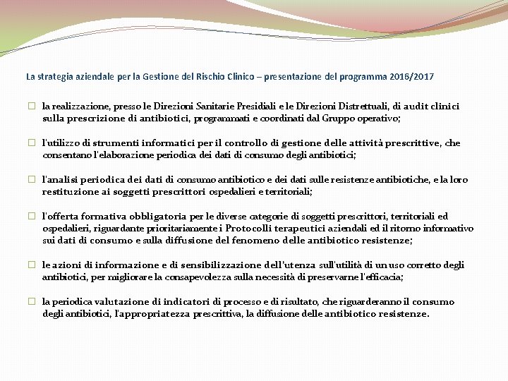 La strategia aziendale per la Gestione del Rischio Clinico – presentazione del programma 2016/2017