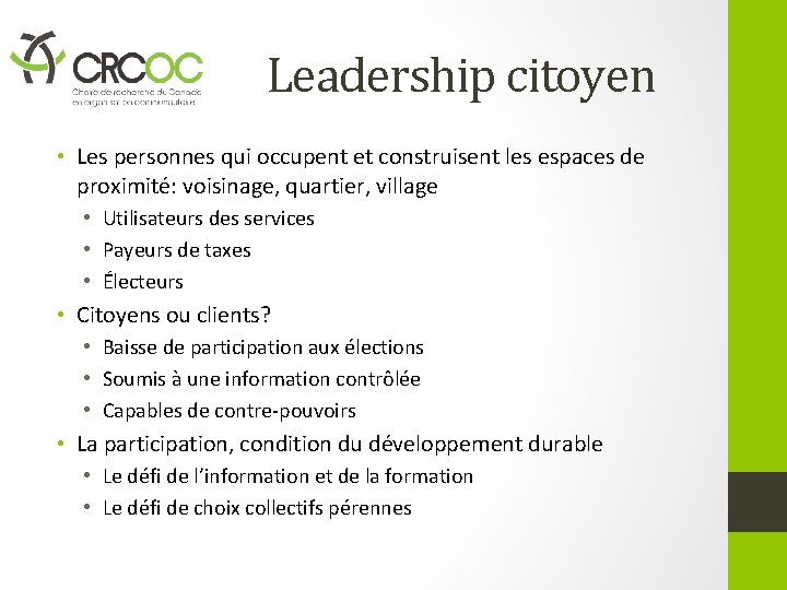 Leadership citoyen • Les personnes qui occupent et construisent les espaces de proximité: voisinage,