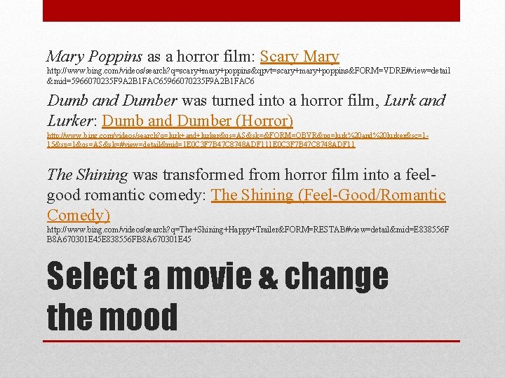 Mary Poppins as a horror film: Scary Mary http: //www. bing. com/videos/search? q=scary+mary+poppins&qpvt=scary+mary+poppins&FORM=VDRE#view=detail &mid=5966070235