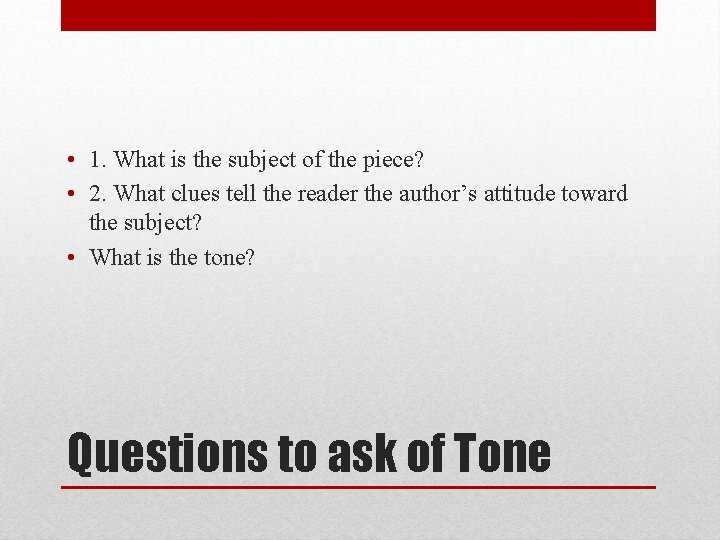  • 1. What is the subject of the piece? • 2. What clues