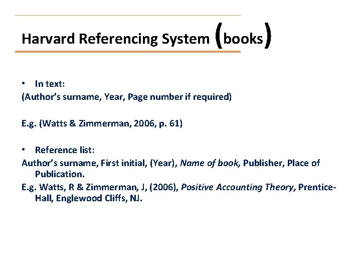 ( Harvard Referencing System books ) • In text: (Author’s surname, Year, Page number