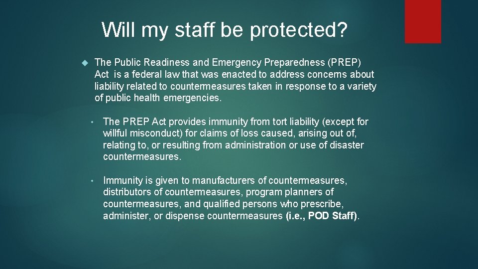 Will my staff be protected? The Public Readiness and Emergency Preparedness (PREP) Act is