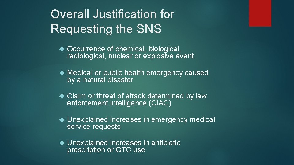 Overall Justification for Requesting the SNS Occurrence of chemical, biological, radiological, nuclear or explosive