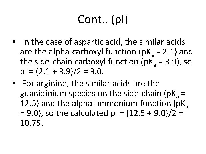 Cont. . (p. I) • In the case of aspartic acid, the similar acids