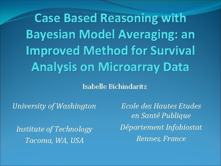 Case Based Reasoning with Bayesian Model Averaging: an Improved Method for Survival Analysis on