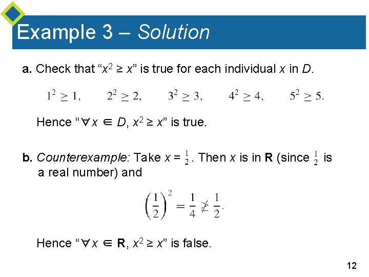 Example 3 – Solution a. Check that “x 2 ≥ x” is true for