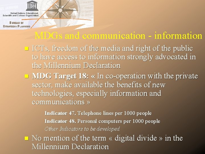 MDGs and communication - information n n ICTs, freedom of the media and right MDGs and communication - information n n ICTs, freedom of the media and right