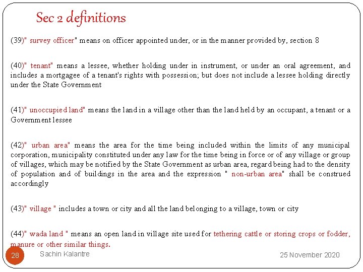 Sec 2 definitions (39)" survey officer" means on officer appointed under, or in the