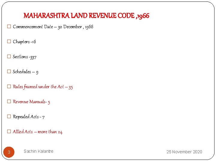 MAHARASHTRA LAND REVENUE CODE , 1966 � Commencement Date – 30 December , 1966