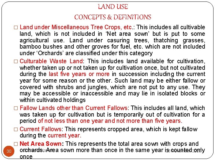 LAND USE CONCEPTS & DEFINITIONS � Land under Miscellaneous Tree Crops, etc. : This