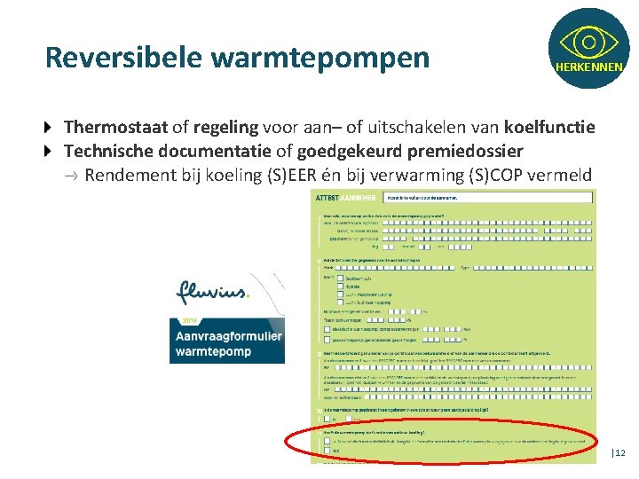 Reversibele warmtepompen HERKENNEN Thermostaat of regeling voor aan– of uitschakelen van koelfunctie Technische documentatie