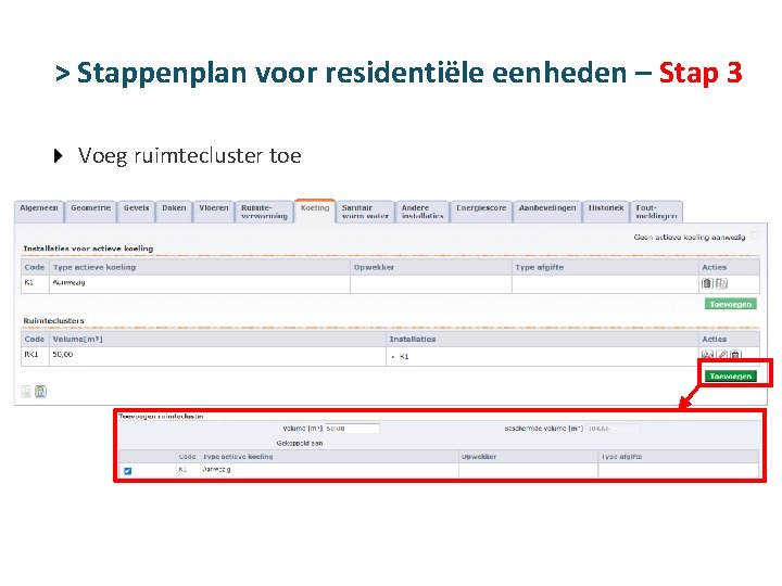 > Stappenplan voor residentiële eenheden – Stap 3 Voeg ruimtecluster toe 