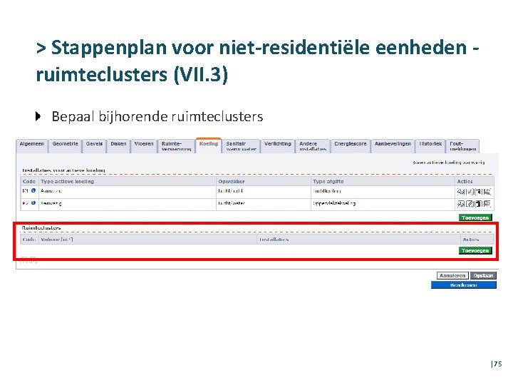 > Stappenplan voor niet-residentiële eenheden ruimteclusters (VII. 3) Bepaal bijhorende ruimteclusters │75 