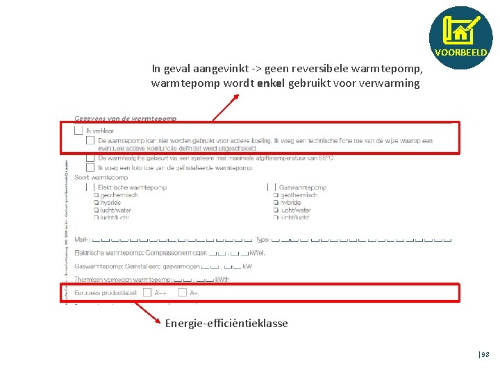 VOORBEELD In geval aangevinkt -> geen reversibele warmtepomp, warmtepomp wordt enkel gebruikt voor verwarming