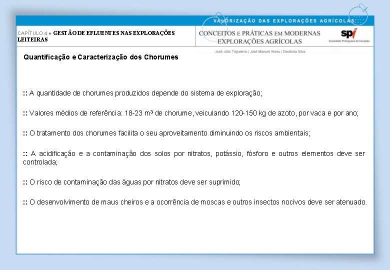 CAPÍTULO 4 ● GESTÃO DE EFLUENTES NAS EXPLORAÇÕES LEITEIRAS Quantificação e Caracterização dos Chorumes