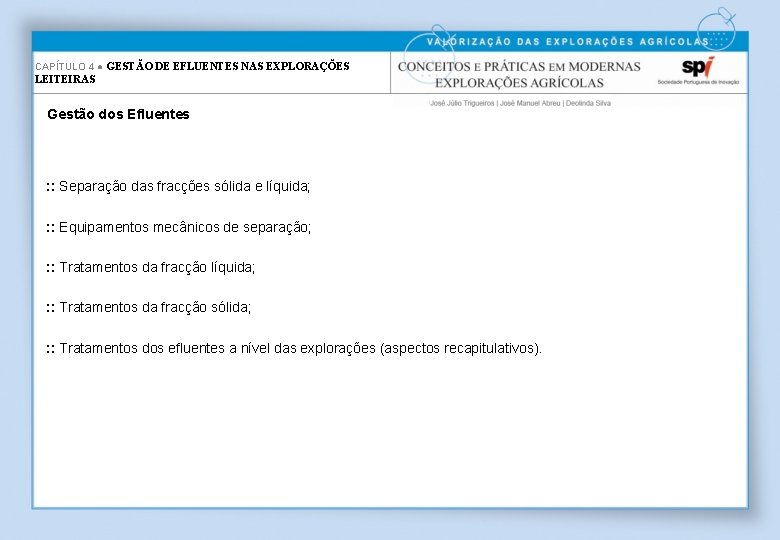 CAPÍTULO 4 ● GESTÃO DE EFLUENTES NAS EXPLORAÇÕES LEITEIRAS Gestão dos Efluentes : :