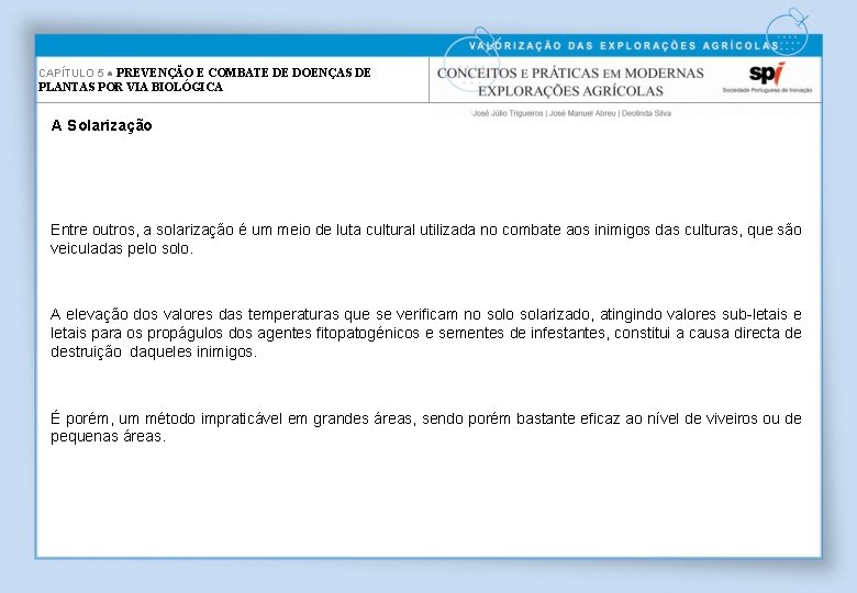 CAPÍTULO 5 ● PREVENÇÃO E COMBATE DE DOENÇAS DE PLANTAS POR VIA BIOLÓGICA A