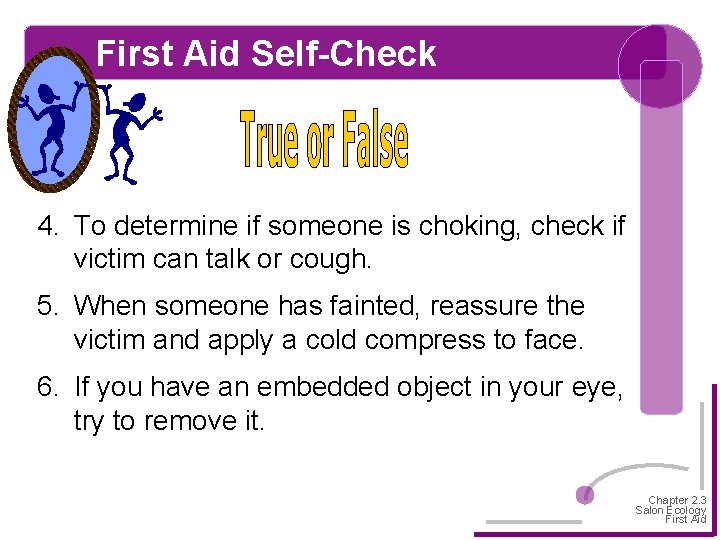 First Aid Self-Check 4. To determine if someone is choking, check if victim can