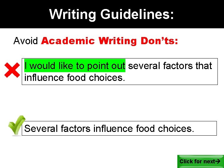 Writing Guidelines: Avoid Academic Writing Don’ts: I would like to point out several factors Writing Guidelines: Avoid Academic Writing Don’ts: I would like to point out several factors