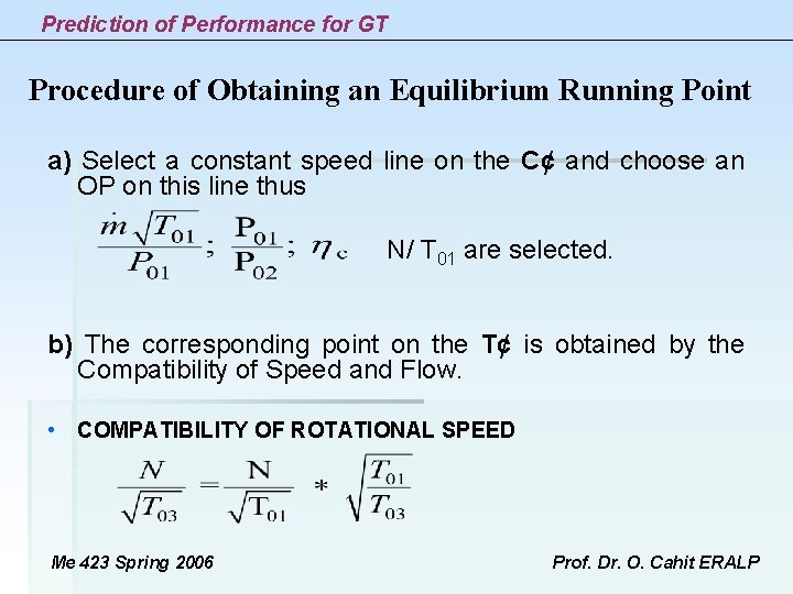 Prediction of Performance for GT Procedure of Obtaining an Equilibrium Running Point a) Select Prediction of Performance for GT Procedure of Obtaining an Equilibrium Running Point a) Select