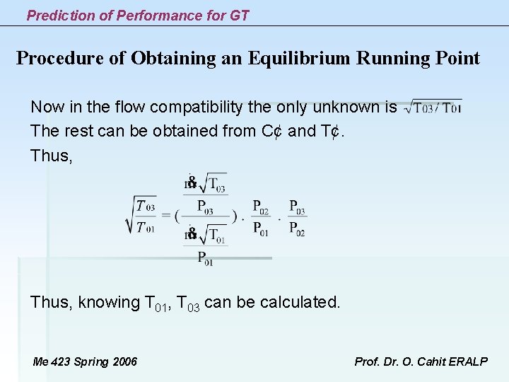 Prediction of Performance for GT Procedure of Obtaining an Equilibrium Running Point Now in Prediction of Performance for GT Procedure of Obtaining an Equilibrium Running Point Now in
