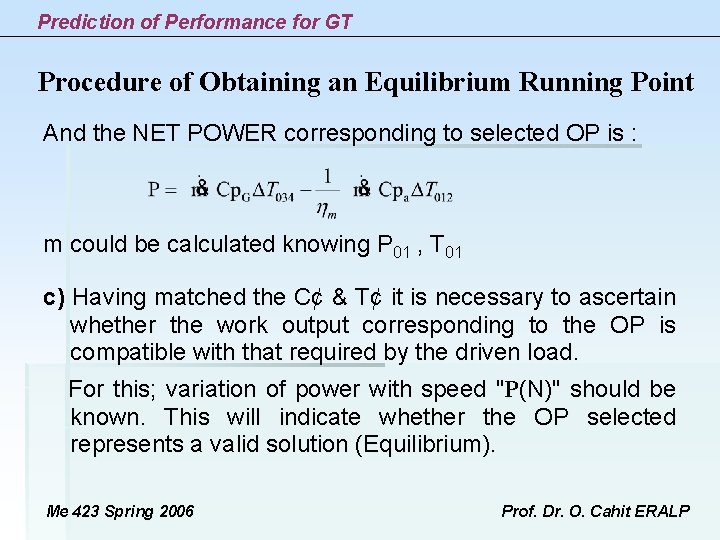 Prediction of Performance for GT Procedure of Obtaining an Equilibrium Running Point And the Prediction of Performance for GT Procedure of Obtaining an Equilibrium Running Point And the