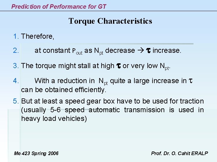 Prediction of Performance for GT Torque Characteristics 1. Therefore, 2. at constant Pout as Prediction of Performance for GT Torque Characteristics 1. Therefore, 2. at constant Pout as