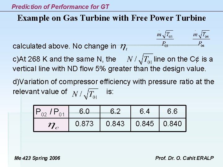 Prediction of Performance for GT Example on Gas Turbine with Free Power Turbine calculated Prediction of Performance for GT Example on Gas Turbine with Free Power Turbine calculated