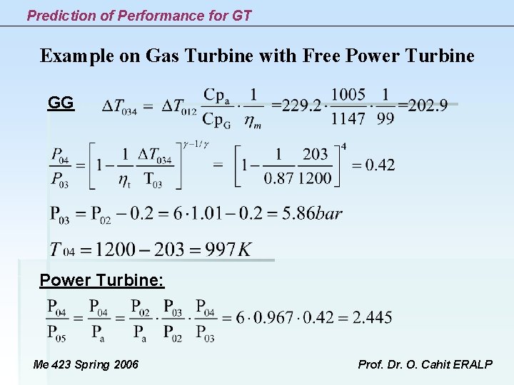 Prediction of Performance for GT Example on Gas Turbine with Free Power Turbine GG Prediction of Performance for GT Example on Gas Turbine with Free Power Turbine GG