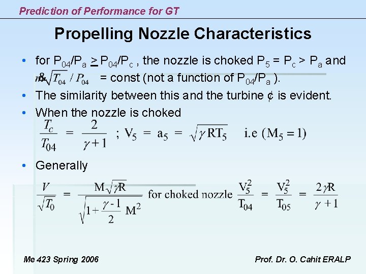 Prediction of Performance for GT Propelling Nozzle Characteristics • for P 04/Pa > P Prediction of Performance for GT Propelling Nozzle Characteristics • for P 04/Pa > P