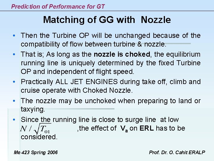 Prediction of Performance for GT Matching of GG with Nozzle • Then the Turbine Prediction of Performance for GT Matching of GG with Nozzle • Then the Turbine