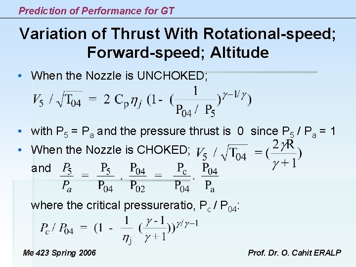 Prediction of Performance for GT Variation of Thrust With Rotational-speed; Forward-speed; Altitude • When Prediction of Performance for GT Variation of Thrust With Rotational-speed; Forward-speed; Altitude • When