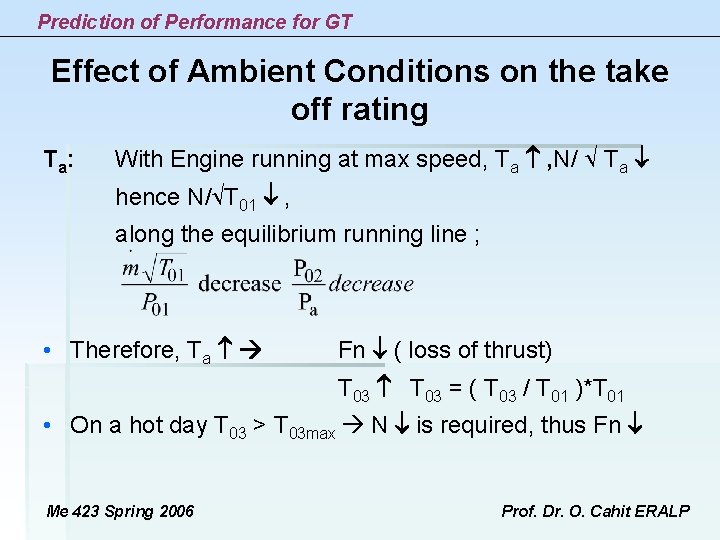 Prediction of Performance for GT Effect of Ambient Conditions on the take off rating Prediction of Performance for GT Effect of Ambient Conditions on the take off rating