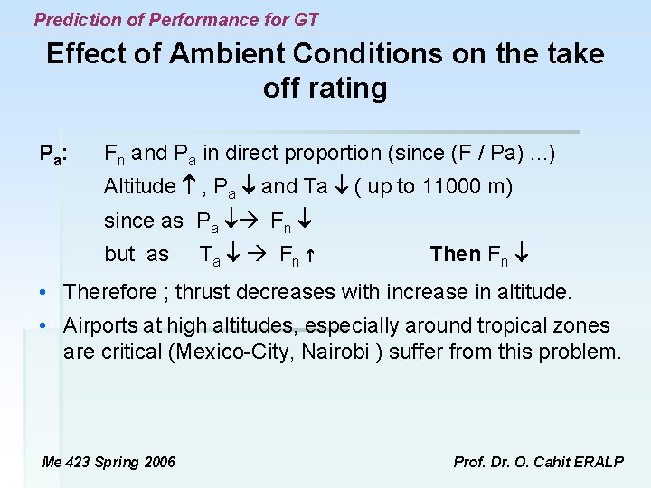 Prediction of Performance for GT Effect of Ambient Conditions on the take off rating Prediction of Performance for GT Effect of Ambient Conditions on the take off rating