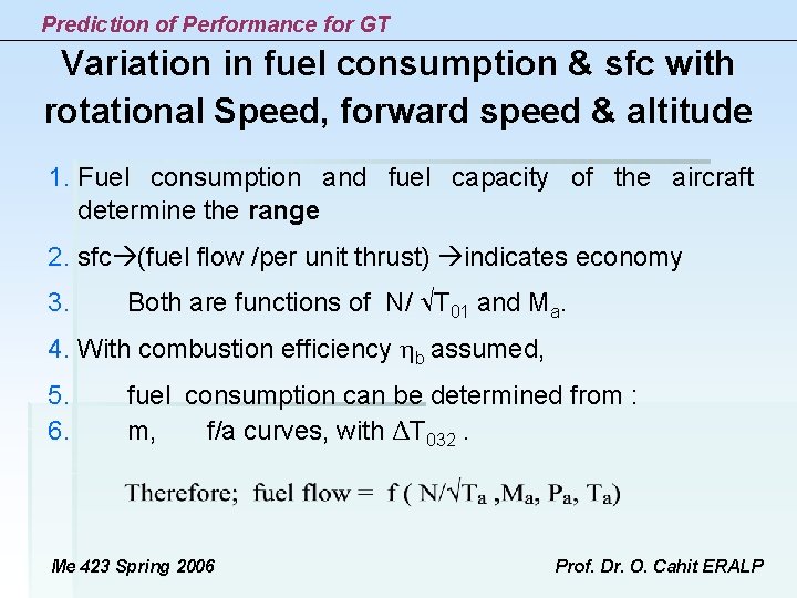 Prediction of Performance for GT Variation in fuel consumption & sfc with rotational Speed, Prediction of Performance for GT Variation in fuel consumption & sfc with rotational Speed,