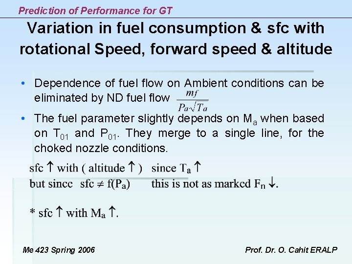 Prediction of Performance for GT Variation in fuel consumption & sfc with rotational Speed, Prediction of Performance for GT Variation in fuel consumption & sfc with rotational Speed,