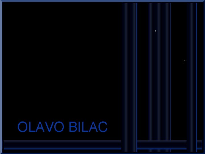 OLAVO BILAC 