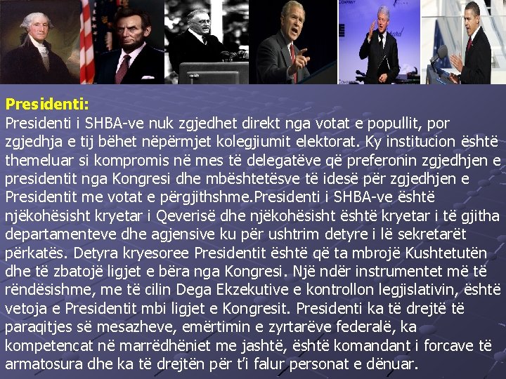 Presidenti: Presidenti i SHBA-ve nuk zgjedhet direkt nga votat e popullit, por zgjedhja e