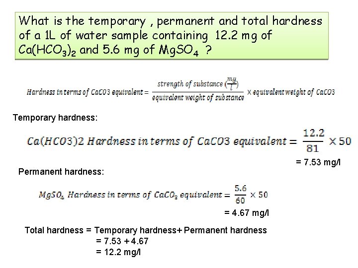 What is the temporary , permanent and total hardness of a 1 L of