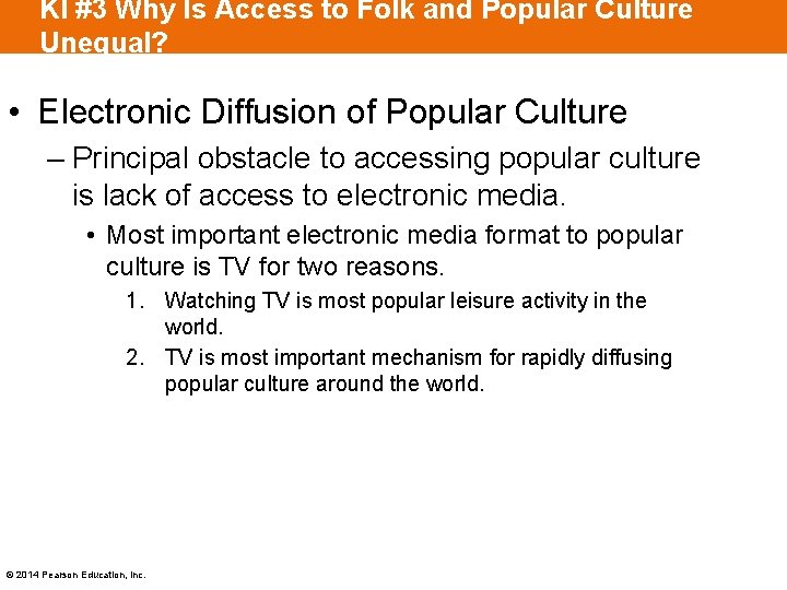 KI #3 Why Is Access to Folk and Popular Culture Unequal? • Electronic Diffusion