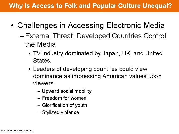 Why Is Access to Folk and Popular Culture Unequal? • Challenges in Accessing Electronic