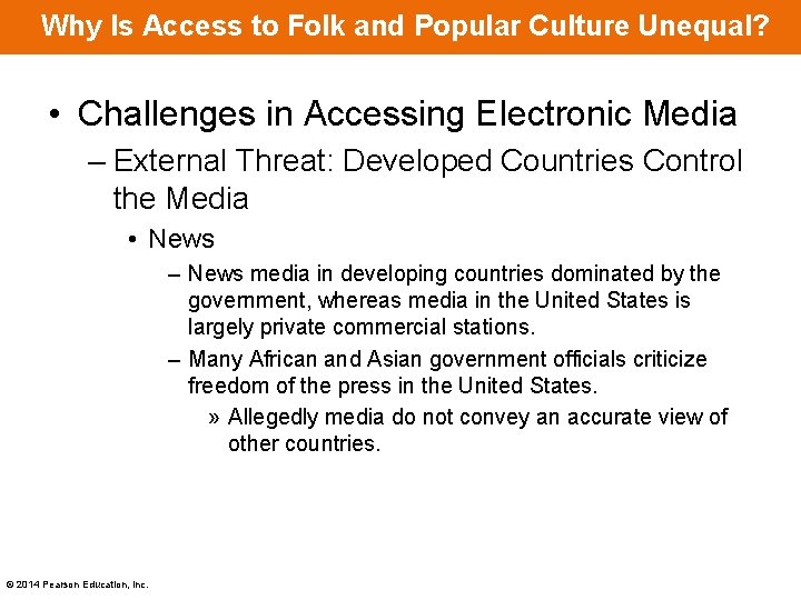 Why Is Access to Folk and Popular Culture Unequal? • Challenges in Accessing Electronic