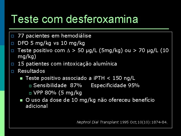 Teste com desferoxamina p p p 77 pacientes em hemodiálise DFO 5 mg/kg vs