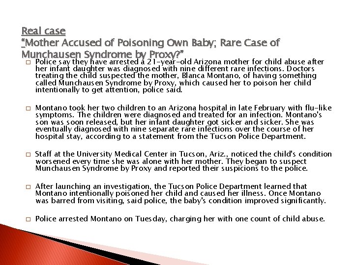 Real case “Mother Accused of Poisoning Own Baby; Rare Case of Munchausen Syndrome by Real case “Mother Accused of Poisoning Own Baby; Rare Case of Munchausen Syndrome by
