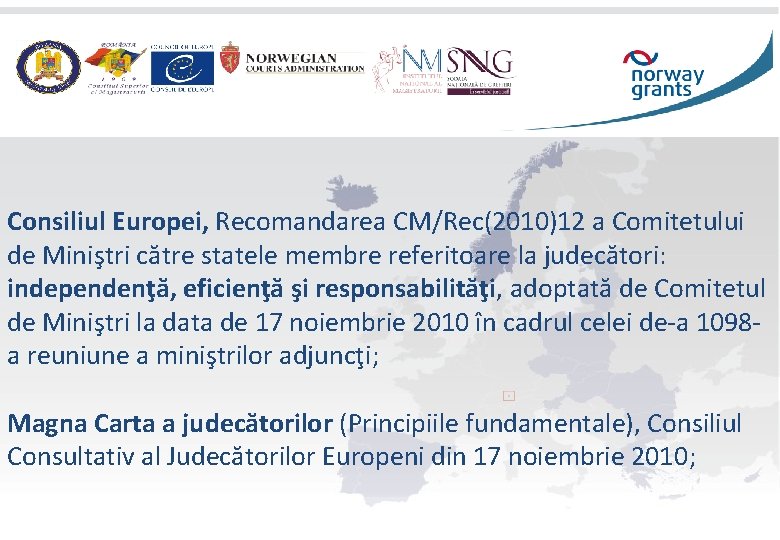 Consiliul Europei, Recomandarea CM/Rec(2010)12 a Comitetului de Miniştri către statele membre referitoare la judecători: