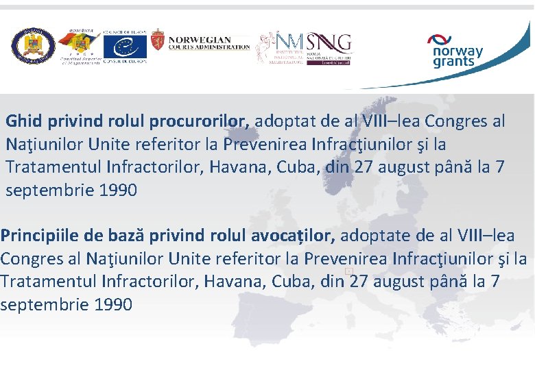 Ghid privind rolul procurorilor, adoptat de al VIII–lea Congres al Naţiunilor Unite referitor la