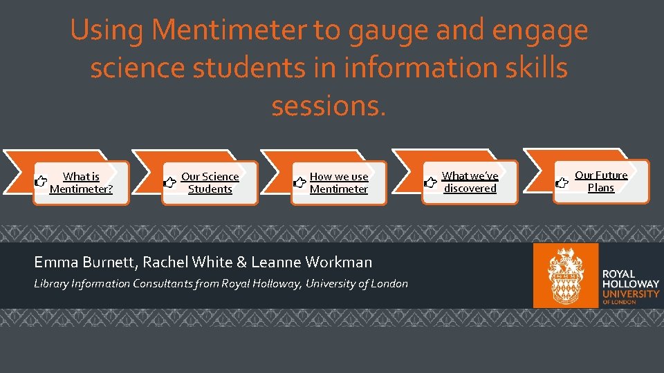 Using Mentimeter to gauge and engage science students in information skills sessions. What is