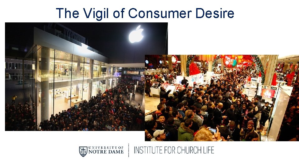 The Vigil of Consumer Desire 